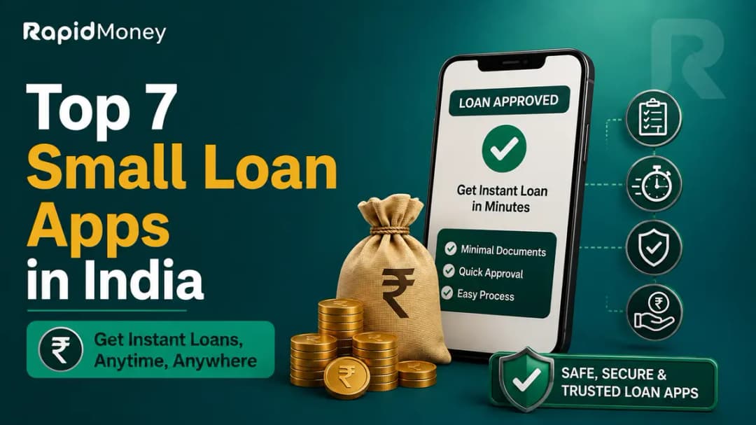 Top 7 Small Loan Apps in India (2026 Guide)