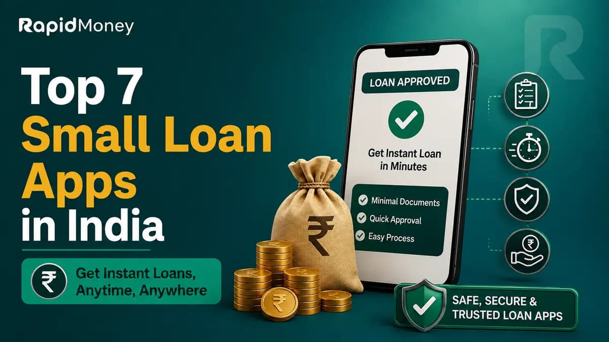 Top 7 Small Loan Apps in India (2026 Guide)