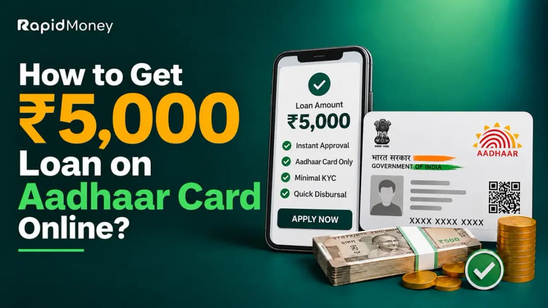 How to Get ₹5,000 Loan on Aadhaar Card Online?