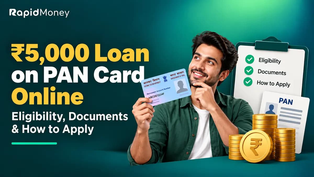 ₹5,000 Loan on PAN Card Online: Eligibility, Documents & How to Apply