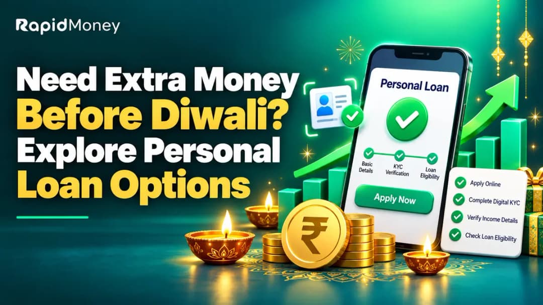 Need Extra Money Before Diwali? Explore Personal Loan Options